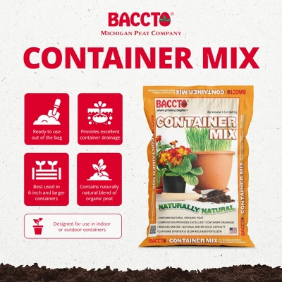 Michigan Peat Company BACCTO Container Mix, Indoor Outdoor Blend With Organic Peat, Starter & Nutrients For 6 Inch Or Larger Planters, 1.5 Cubic Feet 1 Michigan Peat Company BACCTO Container Mix, Indoor Outdoor Blend With Organic Peat, Starter & Nutrients For 6 Inch Or Larger Planters, 1.5 Cubic Feet